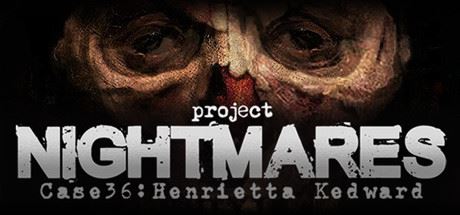 梦魇计划/Project Nightmares Case 36: Henrietta Kedward（正式版）-福州佰志翔科技有限公司